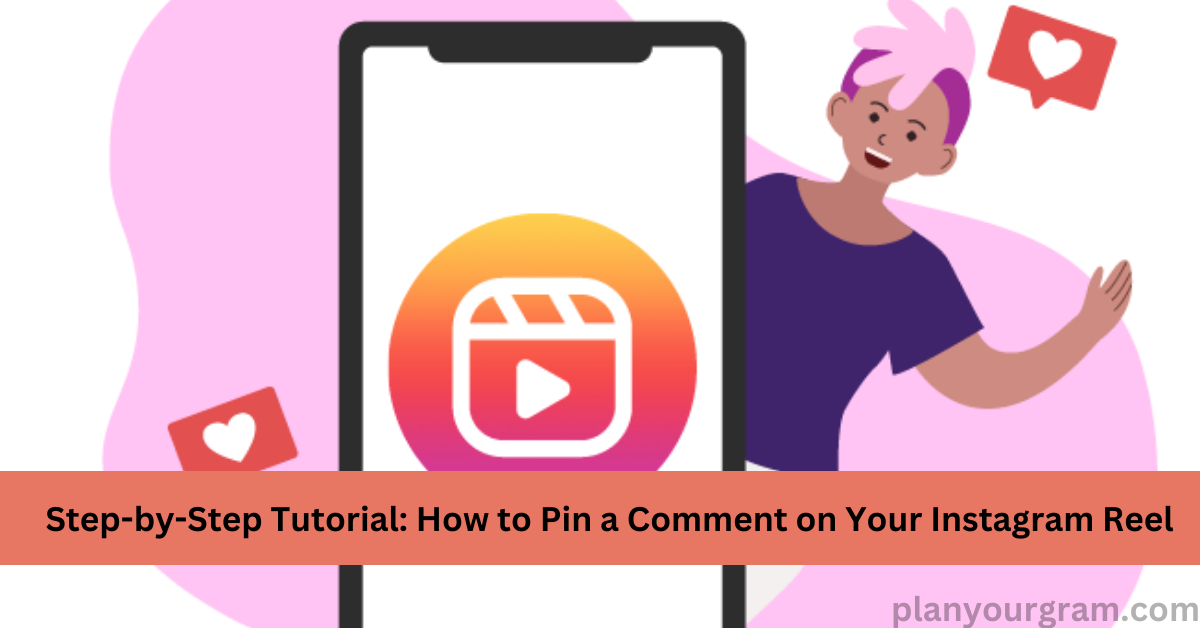 How to Pin a Comment on Your Instagram Reel